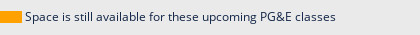 Grey background with space is still available for these upcoming PG&E classes in blue text. 